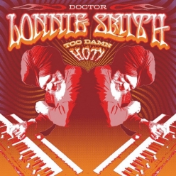 Dr. Lonnie Smith - Too Damn Hot